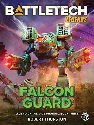 cover image of Falcon Guard (Legend of the Jade Phoenix, Book Three): BattleTech Legends, #15